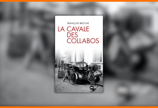 La cavale des collabos François BROCHE