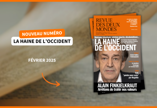 Revue des Deux Mondes 02 2025 La haine de l'Occident Finkielkraut